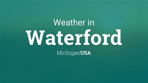 what's the temperature in waterford michigan|waterford mi weather forecast accuweather.